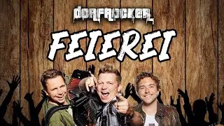 Dorfrocker - Feierei (Lyric-Video)
