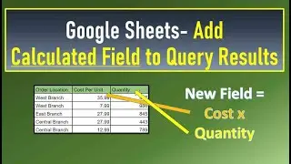 Google Sheets Add Calculated Field to Query Results