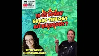 Is CS Lewis&rsquo; Space Trilogy An Allegory?