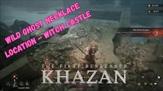 The First Berserker  Khazan Wild Ghost Necklace Awaken Keshta the Unyielding