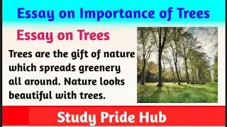 Essay on Trees in English | Essay on Tree | Essay on Importance of Trees | Write an essay on Tree