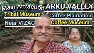 Explore Araku Valley | scenic hill station | Coffee Plantation & Museum | Tribal Museum Vizag 6