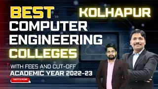 Best Computer Engineering Colleges in Kolhapur with Fees,MHT-CET 2022 Cut off | 2022-23 | Dinesh Sir