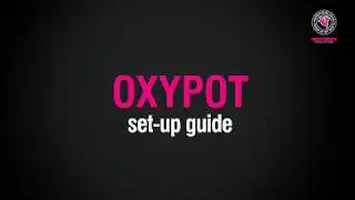 Oxypot set up Animation