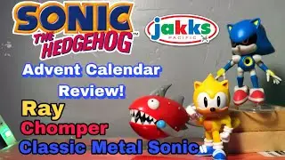 Jakks Sonic the Hedgehog Advent Calendar Review! Part 1 (Ray, Classic Metal Sonic, Chomper)