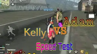 Kelly VS Adam Speed Test Free fire Video