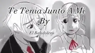 Te Tenia Junto A Mi - El Bandolero - (Vídeo Oficial Animado)  Rap Triste. Rap De Desamor 💔 😢
