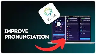 How to improve pronunciation on ELSA Speak?