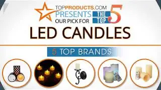 Best LED Candle Reviews  – How to Choose the Best LED Candle