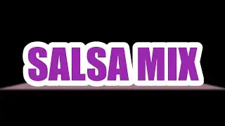 Salsa Mix 2 | DJ Noel Nice (Part1)