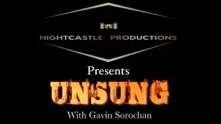NightCastle Productions Presents:  'THE BEST OF UNSUNG' - SEASON II COMING SOON
