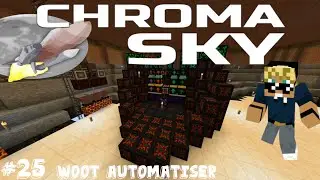 #25 CHROMA SKY: Draconic evolution et Woot