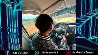 cia kuv nyob ua neeg vwm ++ tsi vim koj Remix 🎈🔥💯💯 dj kha vis 🔥 lomzem 💯เพลงแดนซ์2024-2025