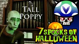 [Vinesauce] Joel -  7 Days Of Spooks: Tall Poppy