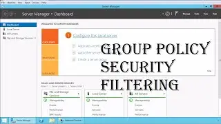 MCSA 70-410 18. Фильтрация безопасности групповой политики