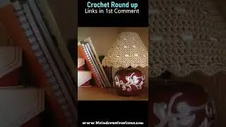 10 Lampshade Crochet Pattern Round up #crochetlampshade #lampcraft #crochetlamp