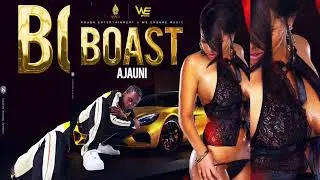 Ajauni - Boast (Official Audio)