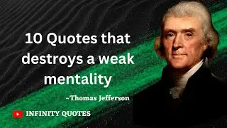 Quotes that destroy a weak mentality by Thomas Jefferson||INFINITY QUOTES #13||#quotes#inspiration