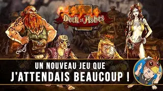DECK OF ASHES : un nouveau jeu que j'attendais beaucoup !