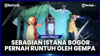 SEJARAH GEMPA SESAR BARIBIS YANG PERNAH HANCURKAN SEBAGIAN ISTANA BOGOR