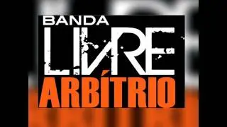 Banda Livre Arb&iacute;trio - Cors&aacute;rio do Rei