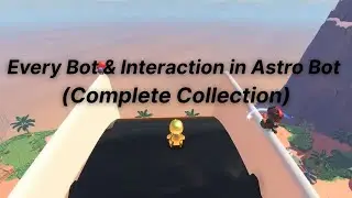 Every Bot & Interaction in Astro Bot (Complete Collection)