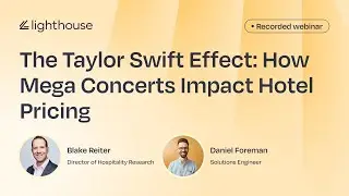 Lighthouse Live - The Taylor Swift Effect: How Mega Concerts Impact Hotel Pricing