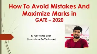 How To Minimize Mistakes and Maximize Marks in GATE
