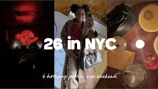 26 in NYC | 4 birthdays in one weekend