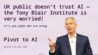 Tony Blair Institute worried UK public doesn&rsquo;t trust AI