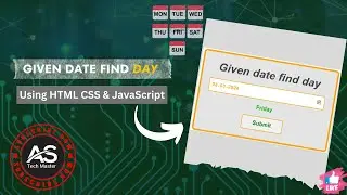 Given Date Find Week Day Using JavaScript || Given Date Find Day in JavaScript #astechmaster