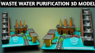 Waste water purification 3d Model | DIY Science 3D Project