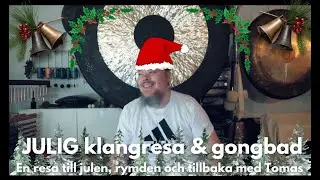 En julig klangresa med gongbad, djupavslappning i juletid bra för att somna in och sova bättre121224
