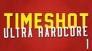 TimeShot Ultra Hardcore! - I can't hear you! - Episode 1