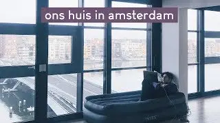 hoofdstuk amsterdam (+ tour van ons huis!)