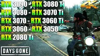 Days Gone : RTX 3090 vs 3080 Ti vs 3080 vs 3070 Ti vs 3070 vs 3060 Ti vs 3060 vs 3050 vs 2080 Ti