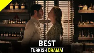 Top 7 Best Turkish Series of 2022 - Must Watch Drama
