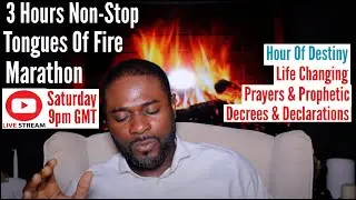 Tongues Of Fire 3hrs Non-Stop Prayer Live Online Service Dec 25 | Prophetic Declarations & Decrees