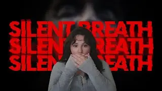 YOU CAN'T TALK OR THE MONSTERS ATTACK | Silent Breath [First Playthrough]