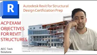 2. Exam Objectives (ACP Certification for Revit Structural Design)