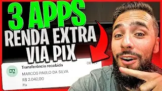 3 APPS RENDA EXTRA | COMO GANHAR DINHEIRO NA INTERNET VIA PIX