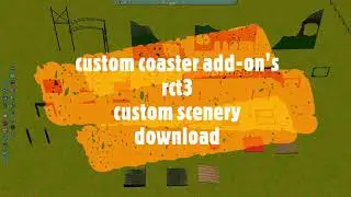 RollerCoaster Tycoon 3 Custom Scenery Download Custom Coaster Add On's RCT3 Custom Content