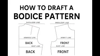HOW TO DRAFT A BASIC BODICE PATTERN, Beginners Friendly Tutorial #sewing #sewingtutorial #basicbodi