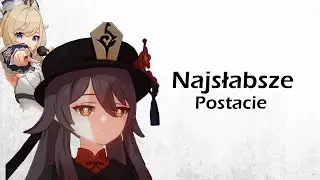 NAJSŁABSZE POSTACIE Z KAŻDEGO ŻYWIOŁU! - GENSHIN IMPACT LORE