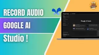 How to Record Audio in Google AI Studio (2025) &mdash; Quick & Easy Tutorial