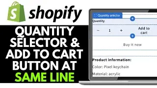 How To Show Quantity Selector & Add To Cart Button in Same Line For Shopify Dawn Theme 2025 UPDATED