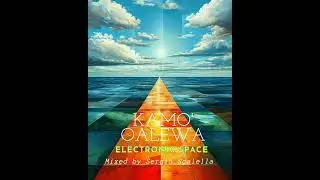 Sergio Scalella / Kamo' Oalewa / Electronic Space by SescaVirtualMix. 