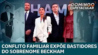 Conflito familiar expõe bastidores do sobrenome Beckham e ganha repercussão mundial