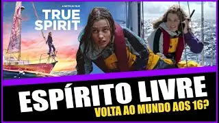 ESPIRITO LIVRE - Quem foi Jessica Watson?  I Filme Netflix