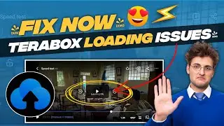 Fix Terabox Buffering & Slow Loading Issues (2025) | Solve Terabox App Problems